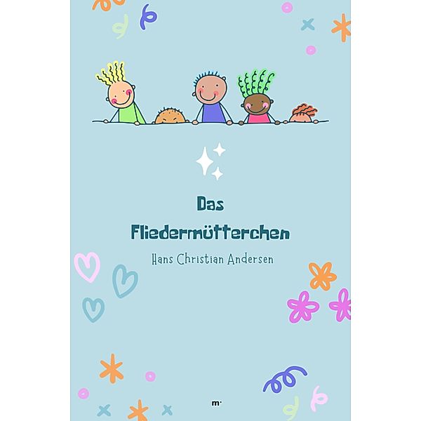 Das Fliedermütterchen, Hans Christian Andersen