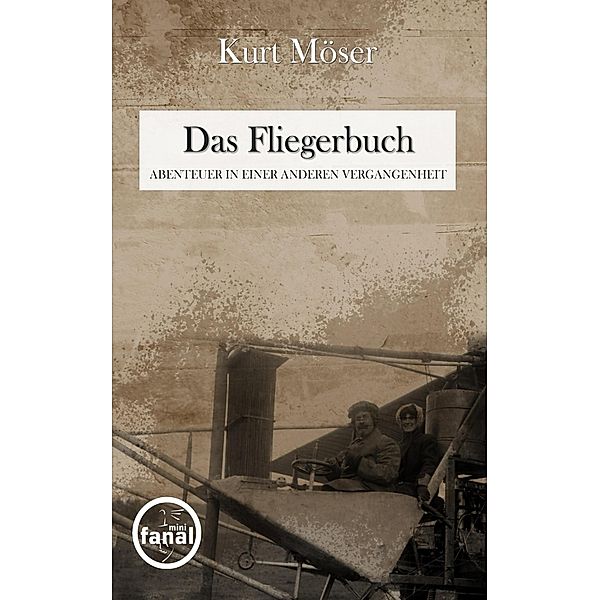 Das Fliegerbuch, Kurt Möser