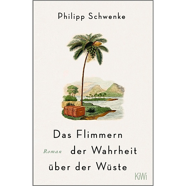 Das Flimmern der Wahrheit über der Wüste, Philipp Schwenke