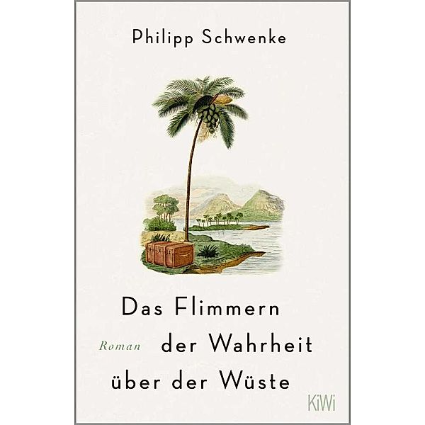 Das Flimmern der Wahrheit über der Wüste, Philipp Schwenke