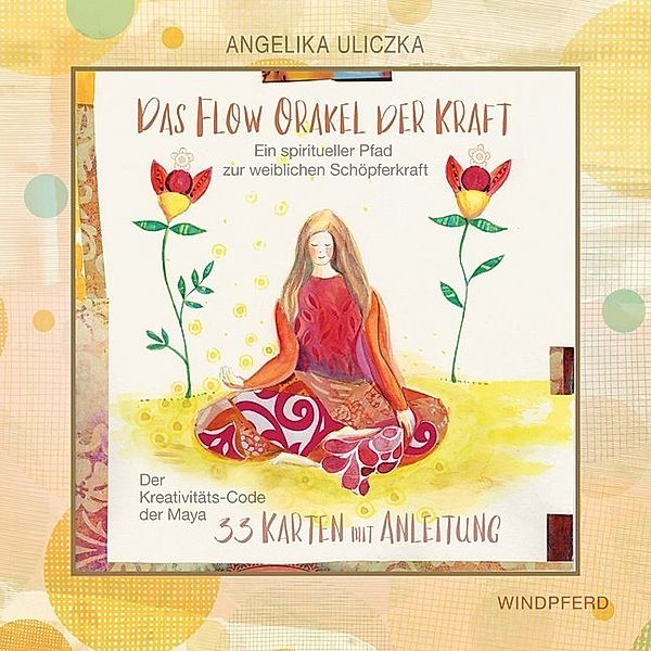 Das Flow Orakel der Kraft, Angelika Uliczka