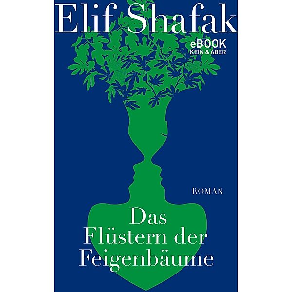 Das Flüstern der Feigenbäume, Elif Shafak