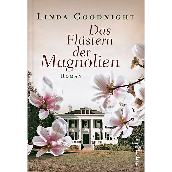 Das Flüstern der Magnolien, Linda Goodnight