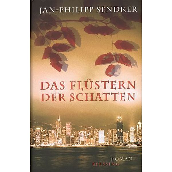 Das Flüstern der Schatten, Jan-Philipp Sendker