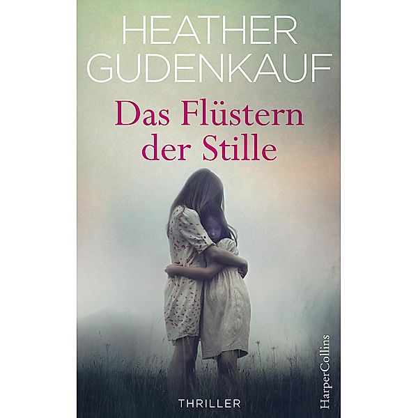 Das Flüstern der Stille, Heather Gudenkauf