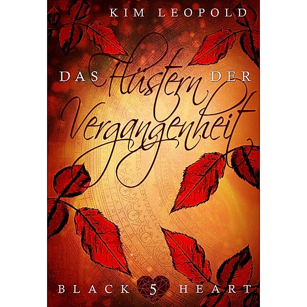 Das Flüstern der Vergangenheit / Black Heart Bd.5, Kim Leopold