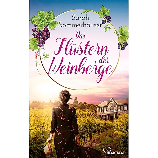 Das Flüstern der Weinberge / Die schönsten Familiengeheimnis-Romane Bd.22, Sarah Sommerhäuser