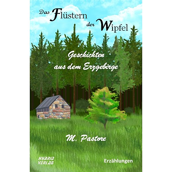 Das Flüstern der Wipfel, M. Pastore