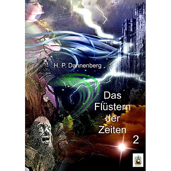 Das Flüstern der Zeiten 2, Hans-Peter Dannenberg