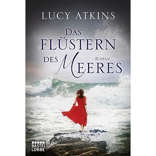 Das Flüstern des Meeres, Lucy Atkins