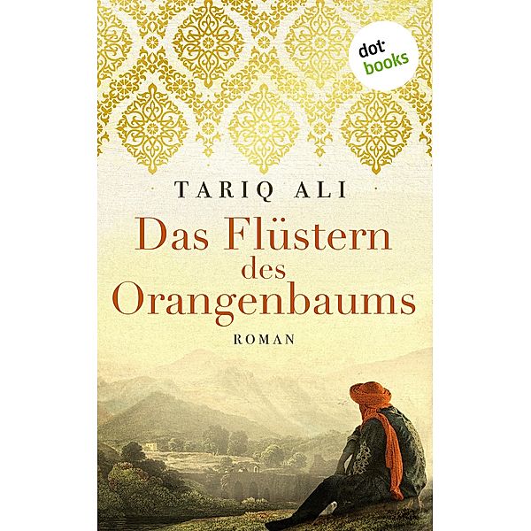 Das Flüstern des Orangenbaums, Tariq Ali