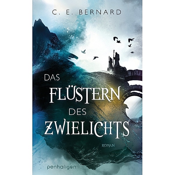 Das Flüstern des Zwielichts / Die Wayfarer-Saga Bd.2, C. E. Bernard