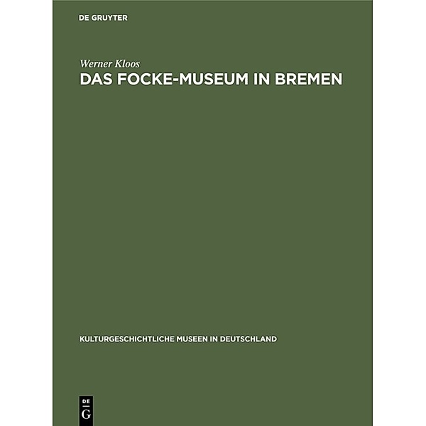 Das Focke-Museum in Bremen, Werner Kloos