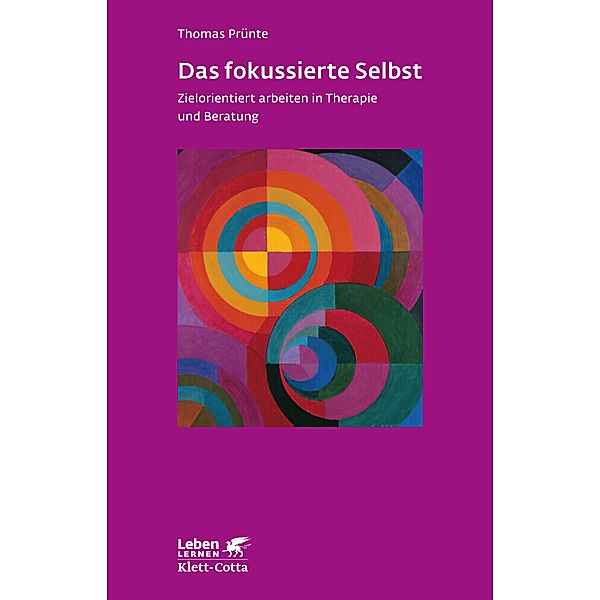 Das fokussierte Selbst (Leben lernen, Bd. 276), Thomas Prünte