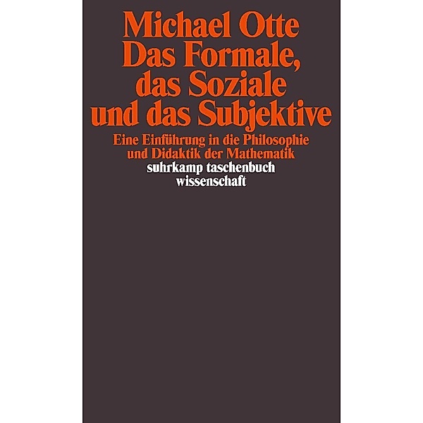 Das Formale, das Soziale und das Subjektive, Michael Otte