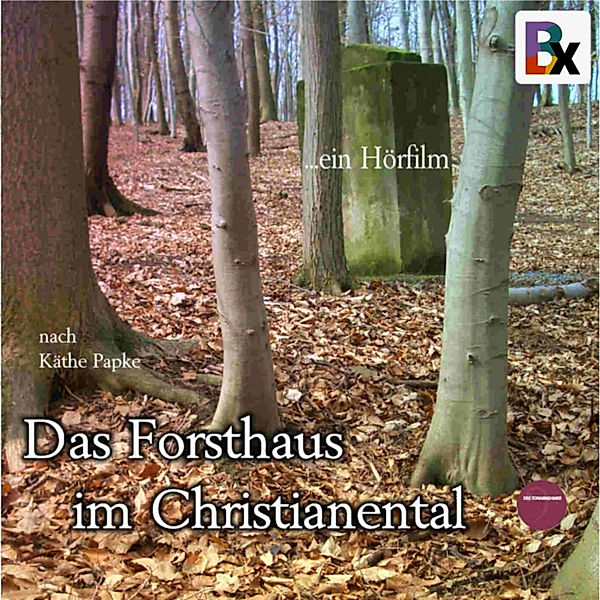 Das Forsthaus im Christianental, Käthe Papke