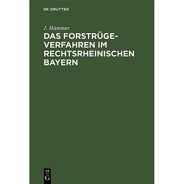 Das Forstrügeverfahren im rechtsrheinischen Bayern, J. Hümmer