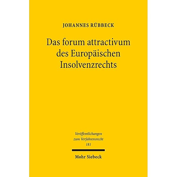 Das forum attractivum des Europäischen Insolvenzrechts, Johannes Rübbeck