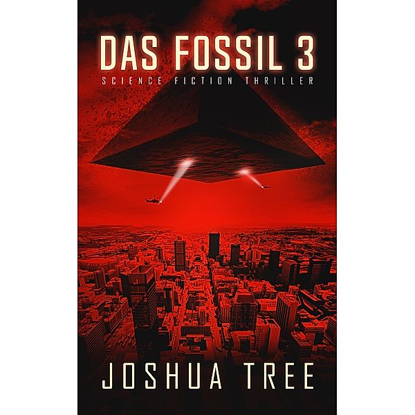 Das Fossil 3 / Das Fossil Bd.3, Joshua Tree
