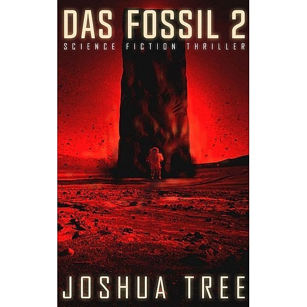 Das Fossil.Bd.2, Joshua Tree