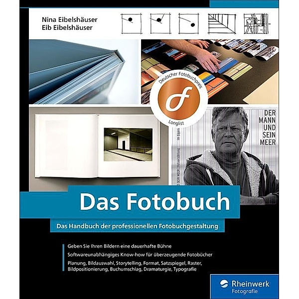 Das Fotobuch / Rheinwerk Fotografie, Eib Eibelshäuser, Nina Eibelshäuser