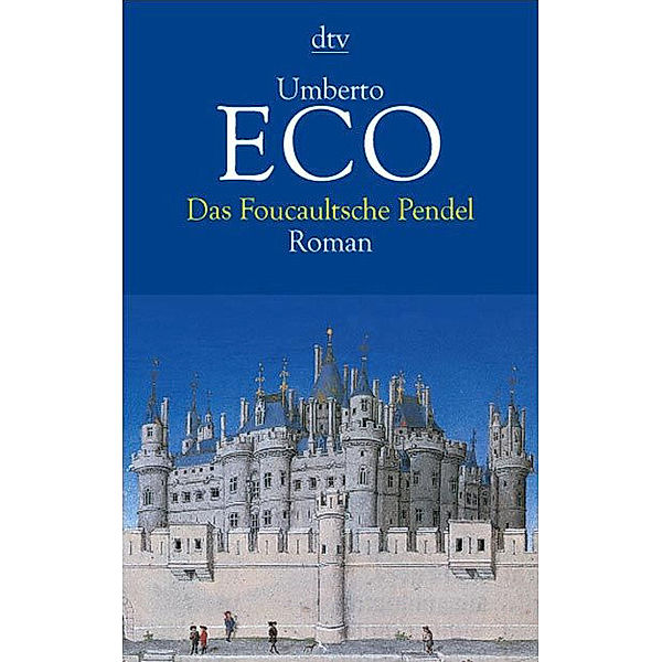 Das Foucaultsche Pendel, Umberto Eco