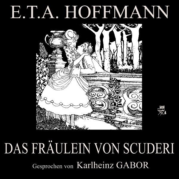 Das Fräulein von Scuderi, E.T.A. Hoffmann