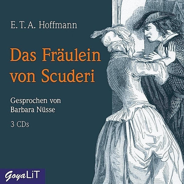Das Fräulein von Scuderi,3 Audio-CDs, E. T. A. Hoffmann