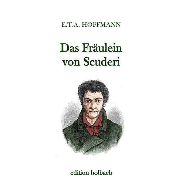 Das Fräulein von Scuderi, E. T. A. Hoffmann