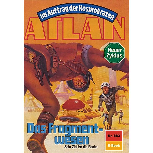 Das Fragmentwesen (Heftroman) / Perry Rhodan - Atlan-Zyklus Namenlose Zone / Alkordoom Bd.683, H. G. Francis