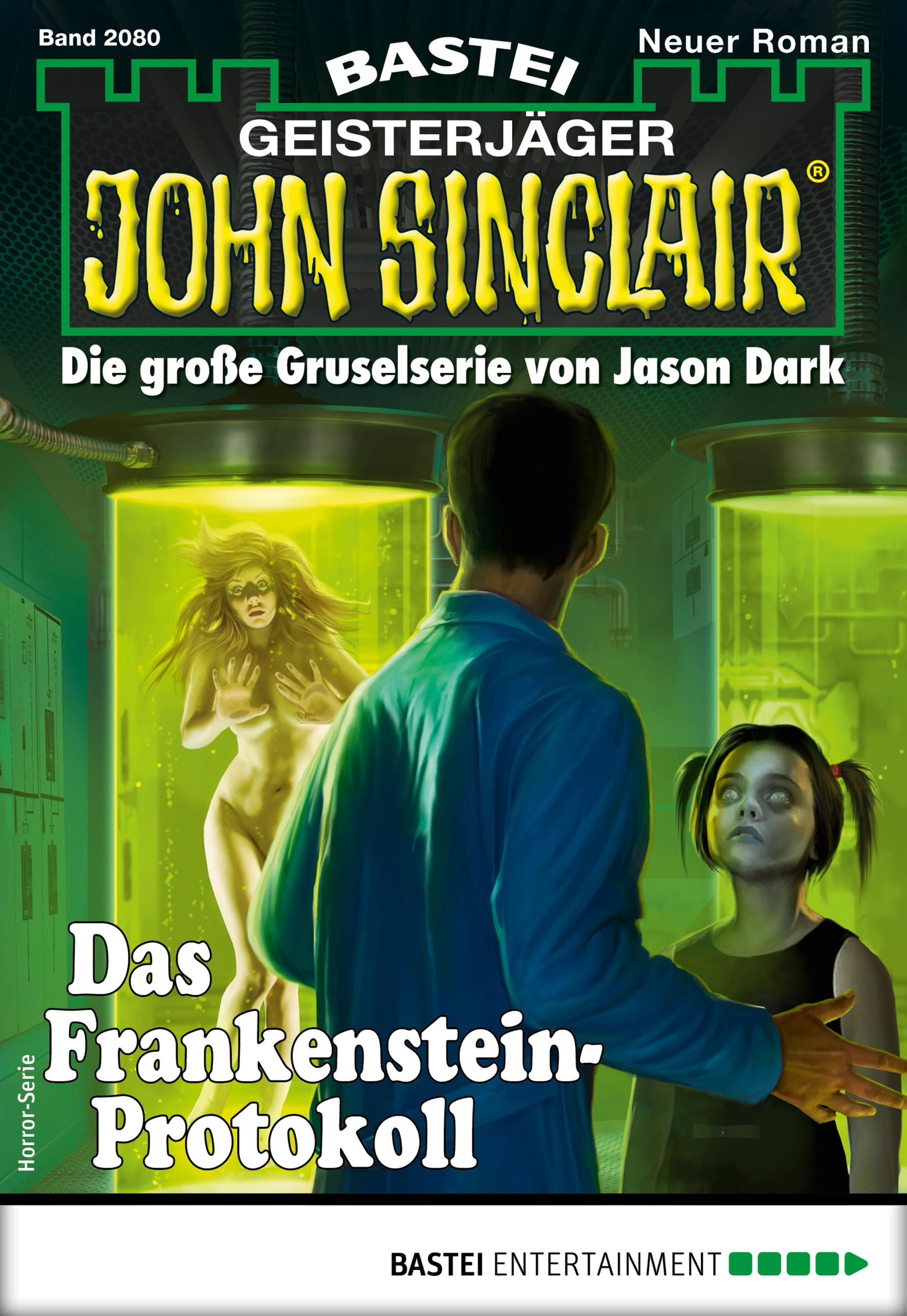 JOHN SINCLAIR Nr Ian Rolf Hill Das Frankenstein-Protokoll 2080 NEU 
