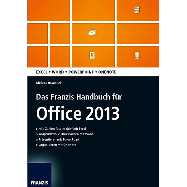 Das Franzis Handbuch für Office 2013 / Office, Saskia Gießen, Hiroshi Nakanishi