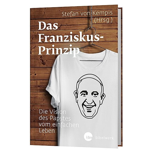 Das Franziskus-Prinzip, Franziskus