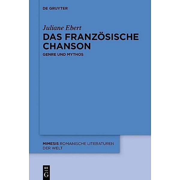 Das französische Chanson / mimesis Bd.85, Juliane Ebert