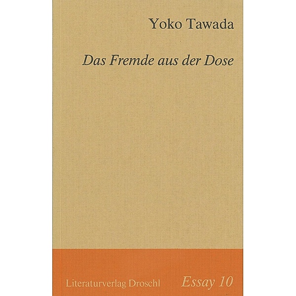 Das Fremde aus der Dose, Yoko Tawada