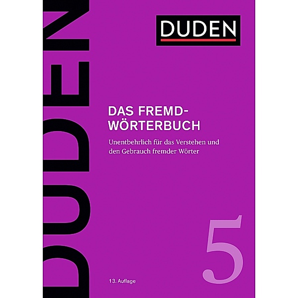 Das Fremdwörterbuch / Duden - Deutsche Sprache in 12 Bänden Bd.28, Dudenredaktion