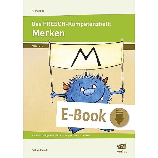 Das FRESCH-Kompetenzheft: Merken / Fit trotz LRS - Grundschule, Bettina Rinderle