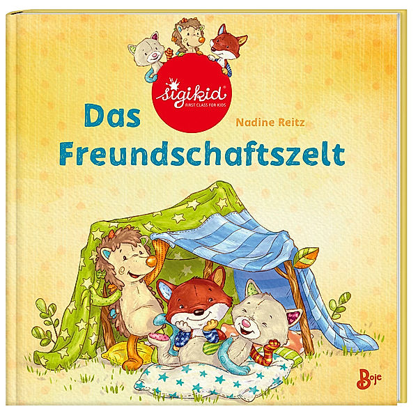 Das Freundschaftszelt - Ein sigikid-Abenteuer / Patchwork Sweeties Bd.1, Nadine Reitz