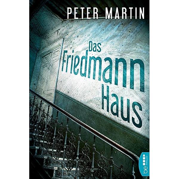 Das Friedmann-Haus, Peter Martin