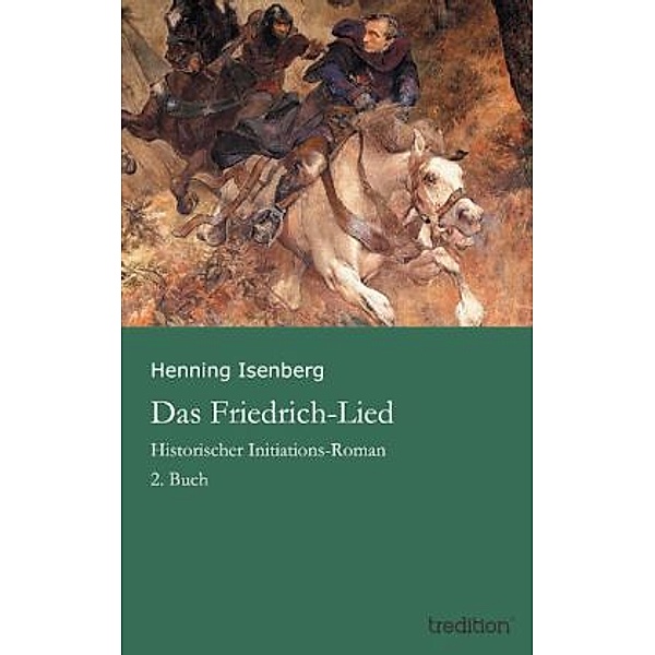 Das Friedrich-Lied.Bd.2, Henning Isenberg