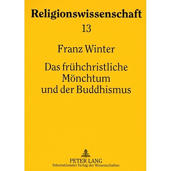 Das frühchristliche Mönchtum und der Buddhismus, Franz Winter