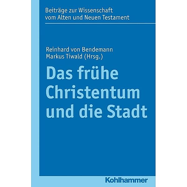 Das frühe Christentum und die Stadt