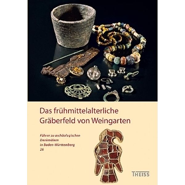 Das frühmittelalterliche Gräberfeld von Weingarten, Claudia Theune-Vogt, Constanze Cordes