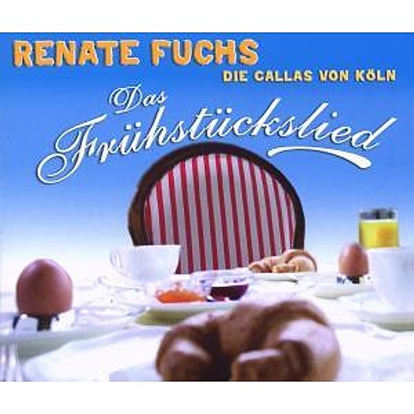 Das Frühstückslied, Renate Fuchs