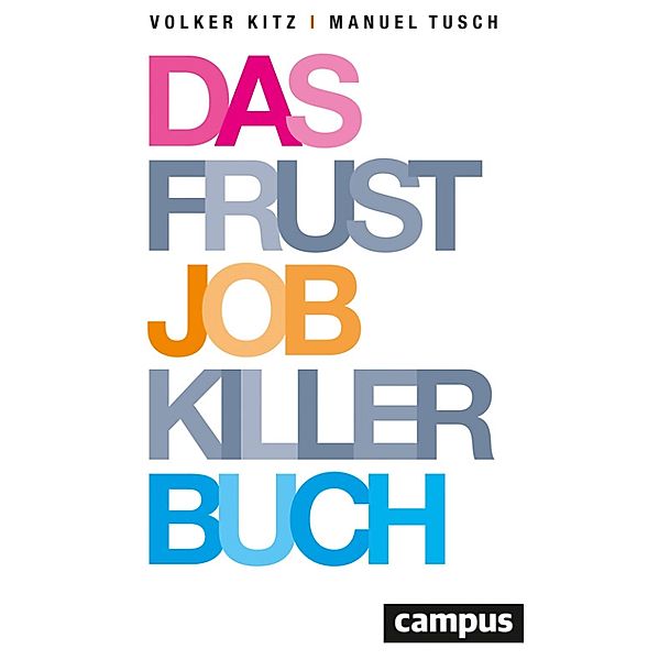 Das Frustjobkillerbuch, Volker Kitz, Manuel Tusch