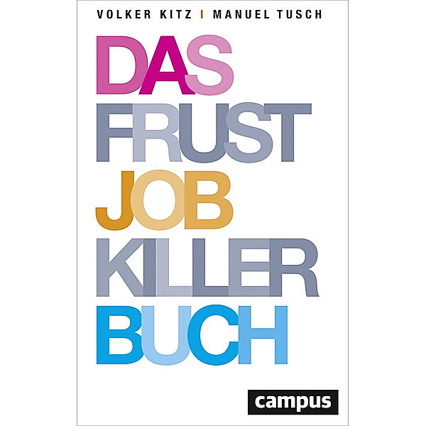 Das Frustjobkillerbuch, Volker Kitz, Manuel Tusch