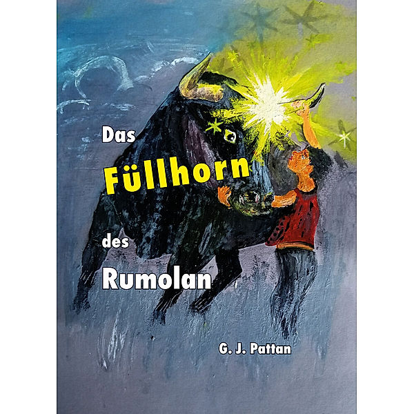 Das Füllhorn des Rumolan, G. J. Pattan