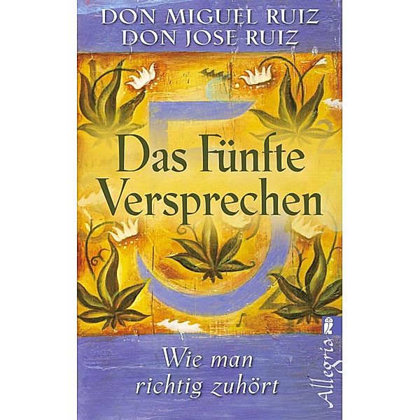 Das fünfte Versprechen, Don Miguel Ruiz