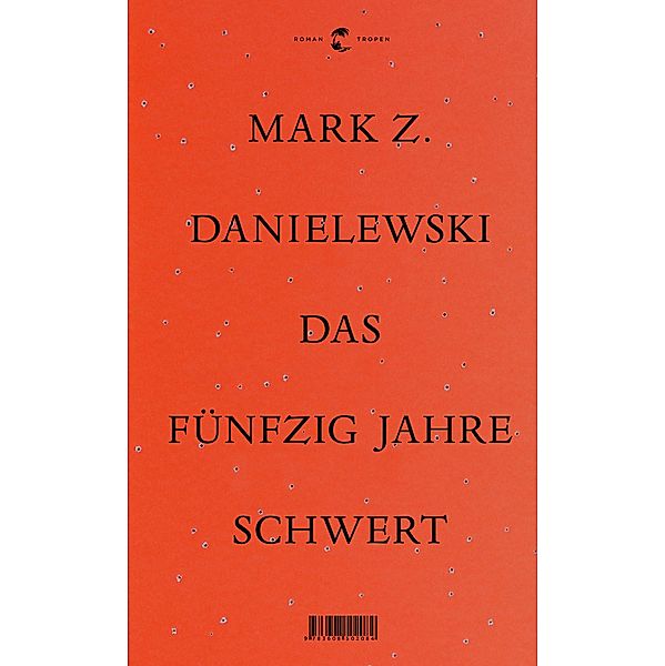 Das Fünfzig Jahre Schwert, Mark Z. Danielewski
