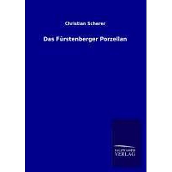Das Fürstenberger Porzellan, Christian Scherer